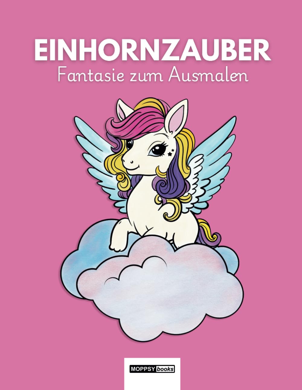Cover des Buches 'Einhornzauber: Fantasie zum Ausmalen'
